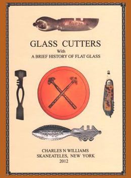 Hardcover Glass Cutters with a Brief History of Flat Glass Book