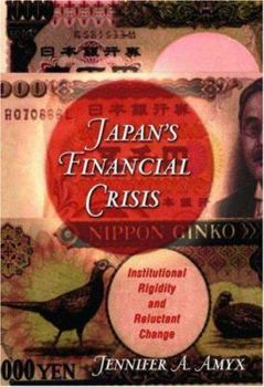 Paperback Japan's Financial Crisis: Institutional Rigidity and Reluctant Change Book