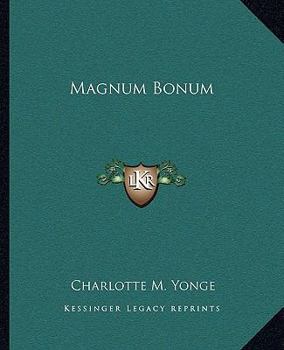 Magnum Bonum, or, Mother Carey's Brood