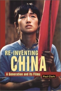 Paperback Reinventing China: A Generation and Its Films Book