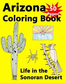 Paperback Arizona Coloring Book - Life in the Sonoran Desert Book