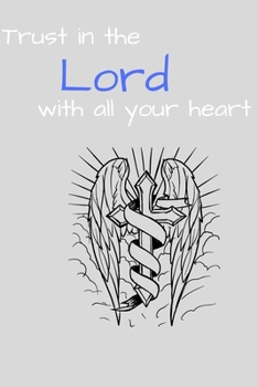 Trust in the Lord with all your heart: Prayer Journal For Men With Quotes 52 Weeks Prompts to Write In Christian Gift