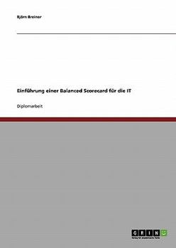 Paperback Einführung einer Balanced Scorecard für die IT [German] Book