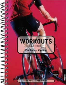 Spiral-bound Workouts in a Binder for Indoor Cycling Book