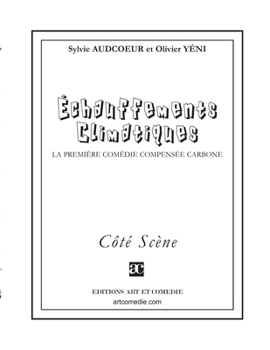 Paperback Échauffements climatiques: La première comédie compensée carbone [French] Book