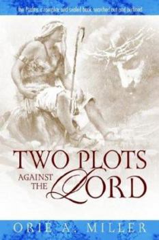 Paperback Two Plots Against the Lord Book