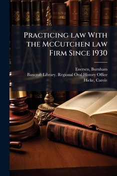 Practicing law with the McCutchen law firm since 1930