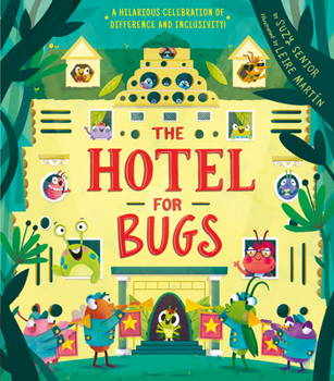 Hardcover Hotel for Bugs: A Celebration of Difference and Inclusivity! Book