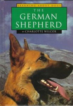 Unknown Binding The German Shepherd Dog (Learning About Dogs Series) Book