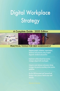 Paperback Digital Workplace Strategy A Complete Guide - 2020 Edition Book
