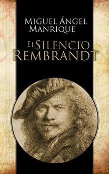 Paperback El Silencio Rembrandt [Spanish] Book
