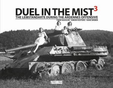 Hardcover Duel in the Mist 3: The Leibstandarte During the Ardennes Offensive Book