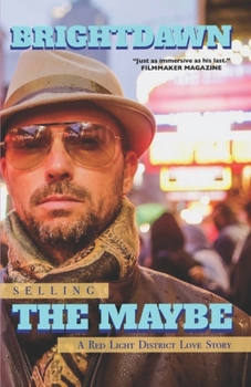 Paperback Selling the Maybe: A RedLight District Love Story Book