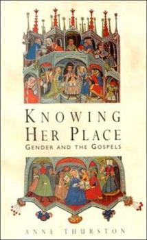 Paperback Knowing Her Place: Gender in the Gospels Book