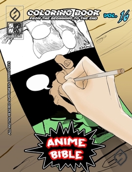 Paperback Anime Bible From The Beginning To The End Vol. 16: Coloring book