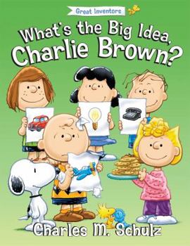Hardcover What's the Big Idea, Charlie Brown? Book