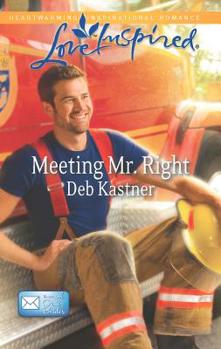Meeting Mr. Right - Book #4 of the E-mail Order Brides