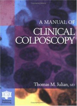 Hardcover A Manual of Clinical Colposcopy Book