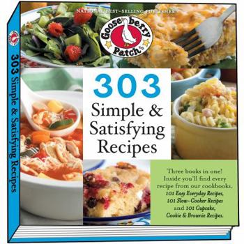 303 Simple & Satisfying Recipes: Three Books in One!
