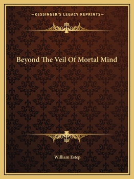 Paperback Beyond The Veil Of Mortal Mind Book
