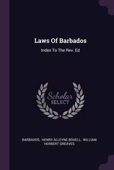 Paperback Laws Of Barbados: Index To The Rev. Ed Book