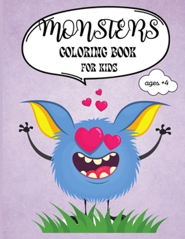 Monsters Coloring Book: My first BIG Coloring Book of Monsters