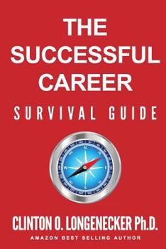 Paperback The Successful Career Survival Guide Book
