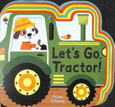 Board book Lets Go Tractor Book