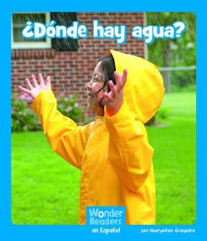 Paperback ¿Dónde Hay Agua? [Spanish] Book