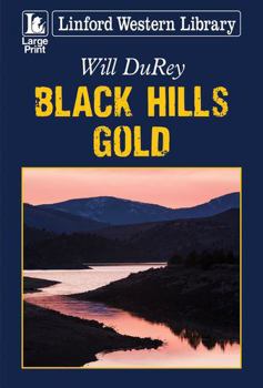 Paperback Black Hills Gold [Large Print] Book