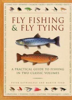 Paperback Fly Fishing & Fly Tying: A Practical Guide to Fishing in Two Classic Volumes Book