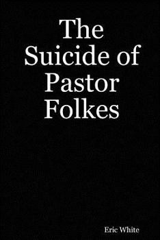 Paperback The Suicide of Pastor Folkes Book