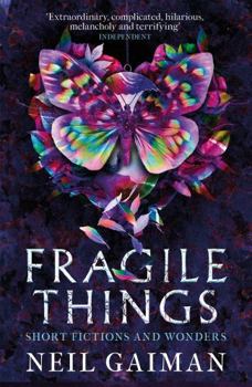 Fragile Things: Short Fictions & Wonders