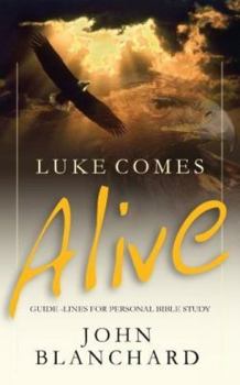 Paperback Luke Comes Alive: Guidelines for Personal Bible Reading Book