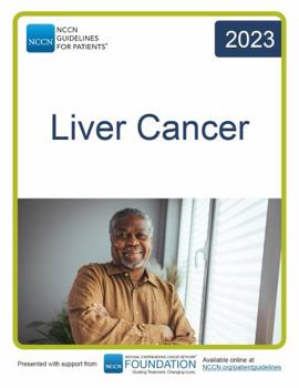 NCCN Guidelines for Patients? Liver Cancer