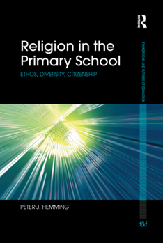 Paperback Religion in the Primary School: Ethos, diversity, citizenship Book