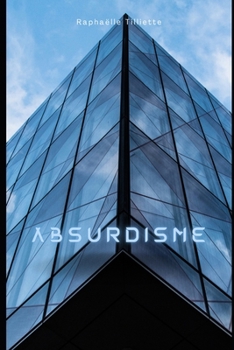 Paperback Absurdisme: (Version Noir & Blanc) [French] Book