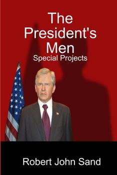 Paperback The President's Men: Special Projects Book