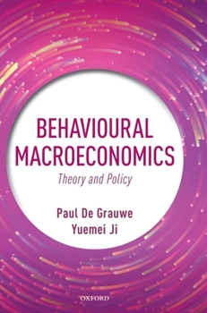 Hardcover Behavioural Macroeconomics: Theory and Policy Book