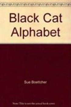 Hardcover Sue Boettcher's Black Cat ABC Book