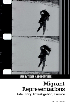 Paperback Migrant Representations: Life Story, Investigation, Picture Book