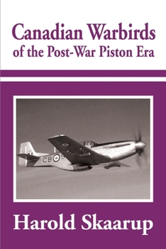 Paperback Canadian Warbirds of the Post-War Piston Era Book