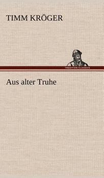 Hardcover Aus Alter Truhe [German] Book
