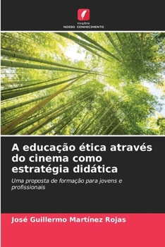 Paperback A educação ética através do cinema como estratégia didática [Portuguese] Book