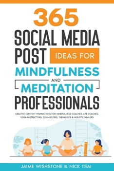 Paperback 365 Social Media Post Ideas For Mindfulness & Meditation Professionals Book