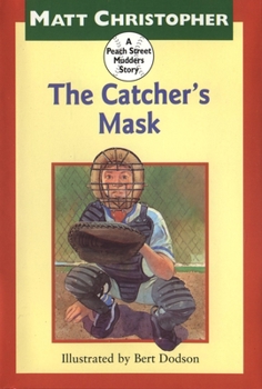 The Catcher's Mask: A Peach Street Mudders Story - Book  of the Peach Street Mudders
