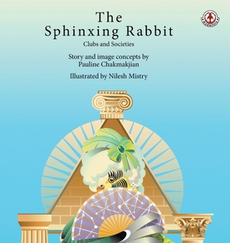 The Sphinxing Rabbit 3: Clubs and societies