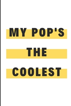 My Pop's The coolest: Funny Co Worker Office Motivation Blank Lined Notebook