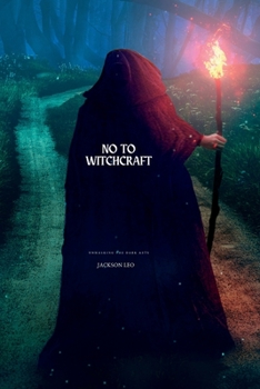 Paperback No to Witchcraft: Unmasking the Dark Arts Book