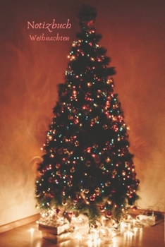 Notizbuch Weihnachten: Weihnachtliches Tagebuch, Notizbuch für Kinder. (German Edition)